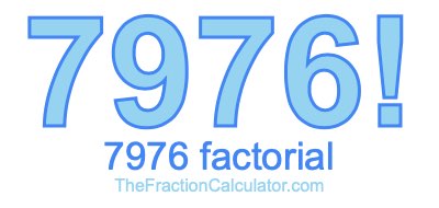 7976 Factorial