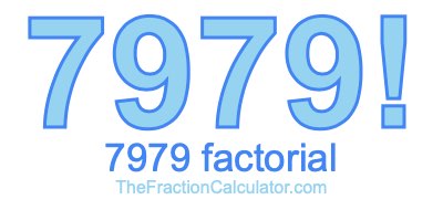 7979 Factorial