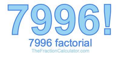 7996 Factorial