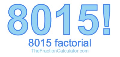 8015 Factorial
