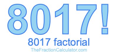 Factorial of 8017 8017 Factorial