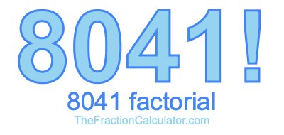 8041 Factorial