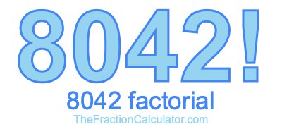8042 Factorial