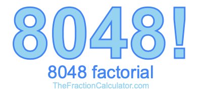 8048 Factorial