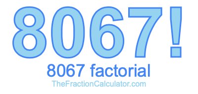 8067 Factorial