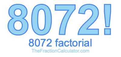8072 Factorial