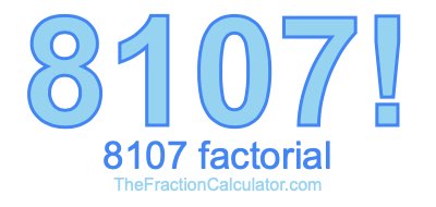 8107 Factorial