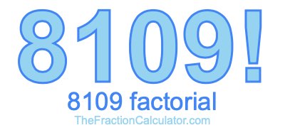 8109 Factorial