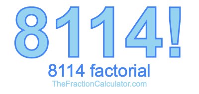 8114 Factorial