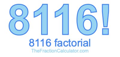 8116 Factorial
