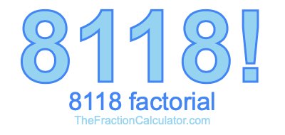 8118 Factorial