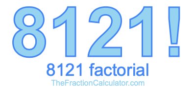 8121 Factorial