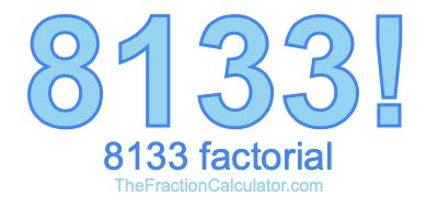 8133 Factorial
