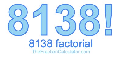 8138 Factorial
