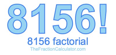 8156 Factorial