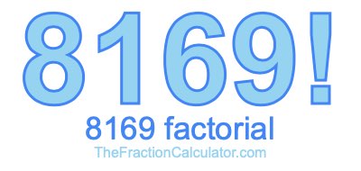 8169 Factorial