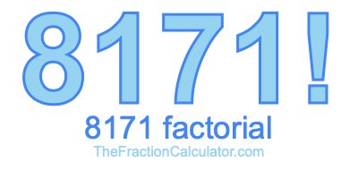 8171 Factorial