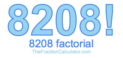 8208 Factorial