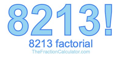 Factorial of 8213 8213 Factorial