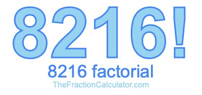 8216 Factorial