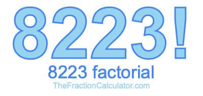 8223 Factorial
