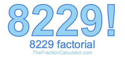 8229 Factorial