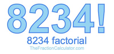 Factorial of 8234 8234 Factorial