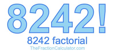 8242 Factorial