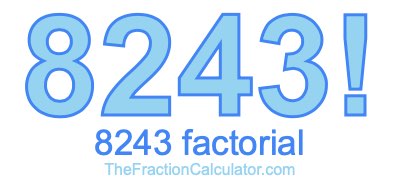 8243 Factorial