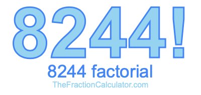 8244 Factorial
