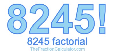 8245 Factorial