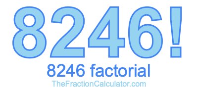 8246 Factorial
