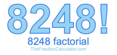 8248 Factorial