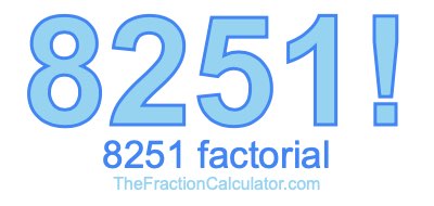 8251 Factorial