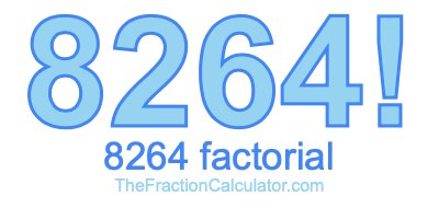 Factorial of 8264 8264 Factorial