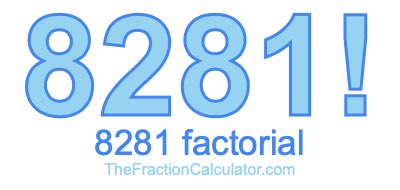 8281 Factorial