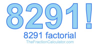 8291 Factorial
