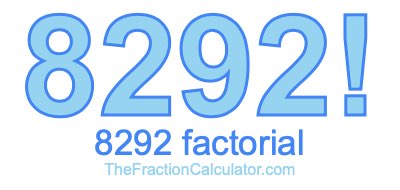 8292 Factorial