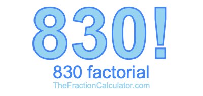 830 Factorial