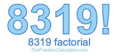 8319 Factorial
