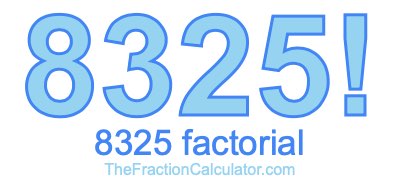 8325 Factorial