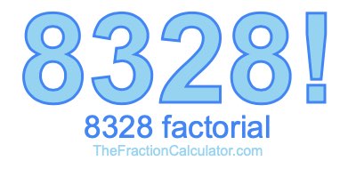 Factorial of 8328 8328 Factorial