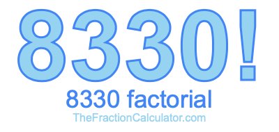 8330 Factorial