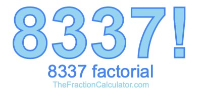 8337 Factorial