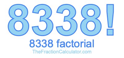 8338 Factorial