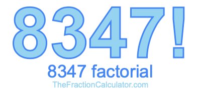 8347 Factorial