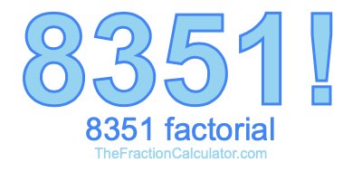 8351 Factorial