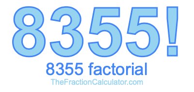 8355 Factorial