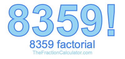 8359 Factorial