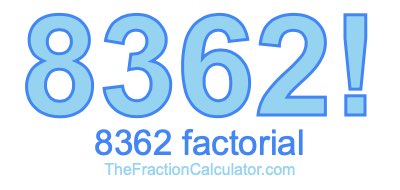 Factorial of 8362 8362 Factorial